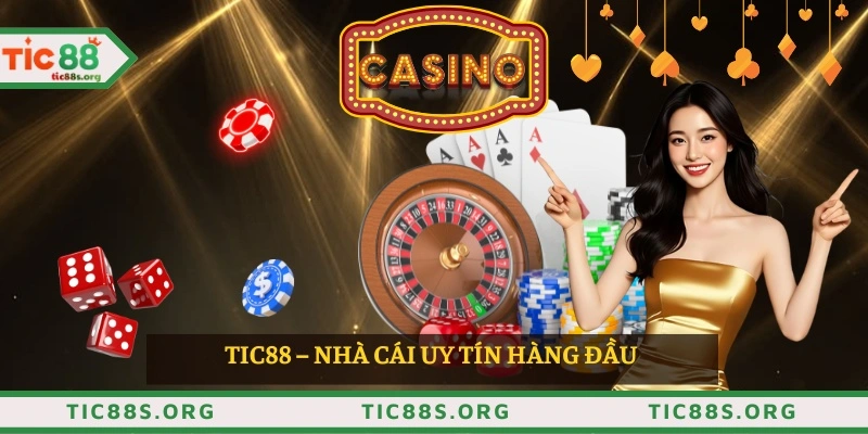 TIC88 – Nhà Cái Uy Tín Hàng Đầu 
